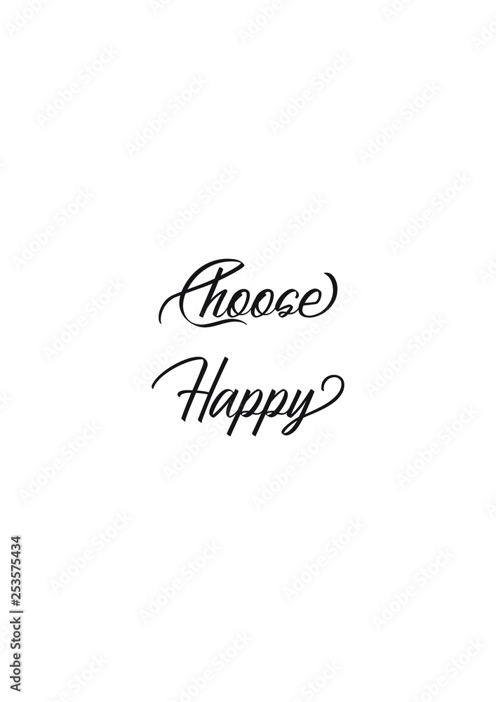 Choose Happy Choose Happy