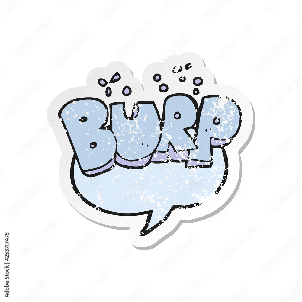 retro distressed sticker of a cartoon burp retro distressed sticker of a cartoon burp