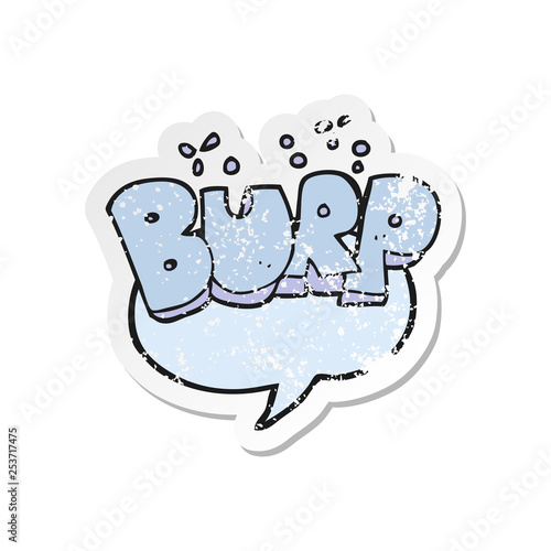 retro distressed sticker of a cartoon burp