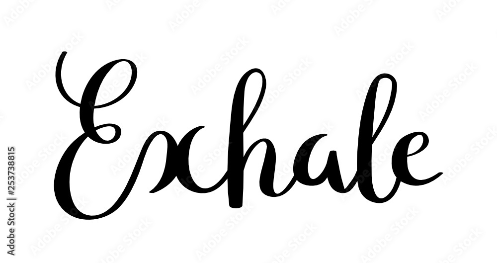 EXHALE hand lettering banner