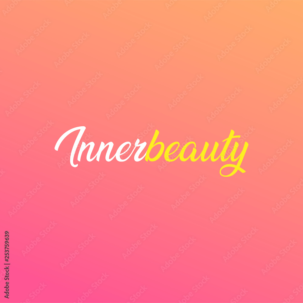 innerbeauty. Love quote with modern background vector