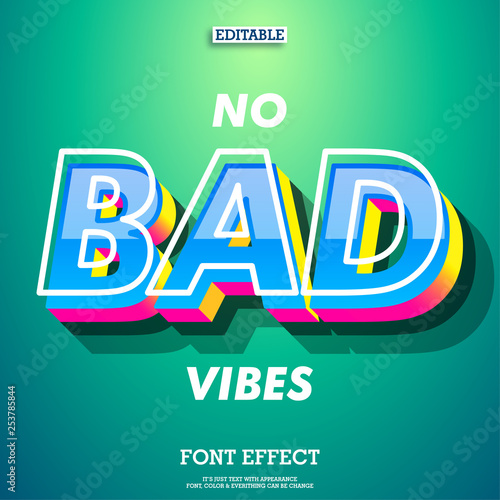 no bad vibes 3d font effect with modern trendy design style