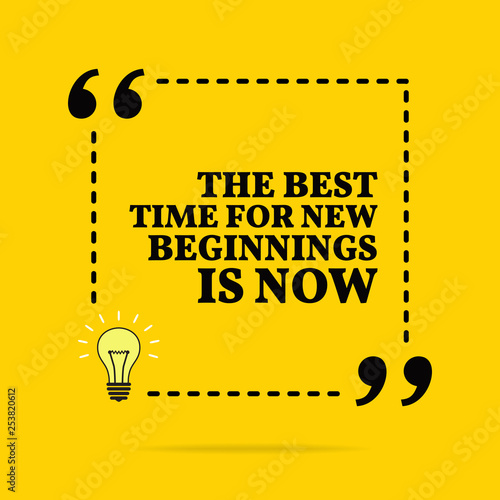 Inspirational motivational quote.The best time for new beginning is now. Vector simple design.