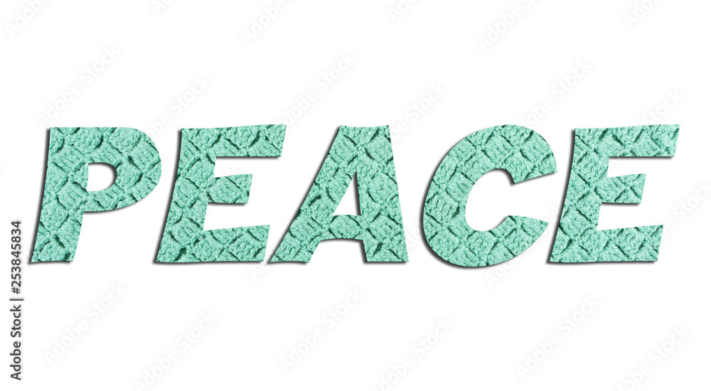 PEACE word with hand knitted texture on white background PEACE word with hand knitted texture on white background
