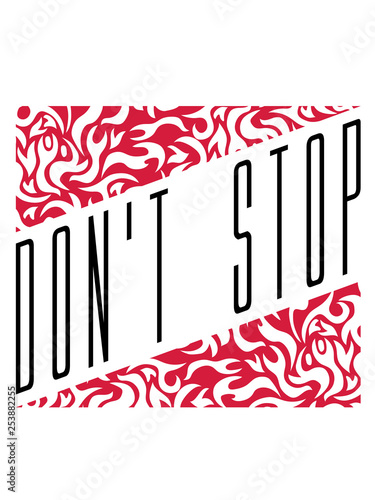 don't stop logo muster rennen nicht aufhören niemals aufgeben nicht stehen bleiben immer weiter schnell mut laufen joggen disziplin Ehrgeiz stärke zeigen ziel weg fokussieren erfolgreich design photo