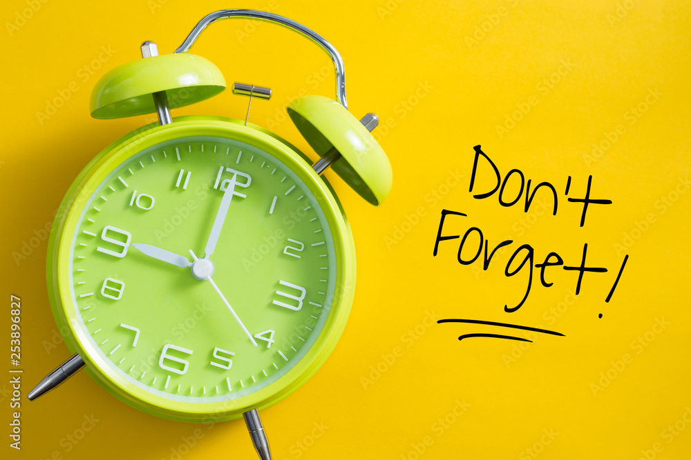 Don't Forget Text With Alarm Clock Aside Don't Forget Text With Alarm Clock Aside