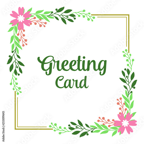 Vector illustration pink flower frame with green leaves for write greeting card