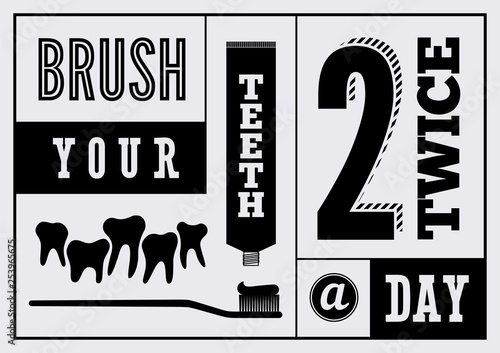 Brush your teeth twice a day. Typographic vintage dental poster. Retro vector Illustration.