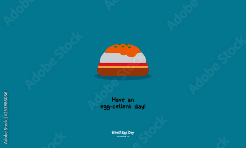 Have an eggcellent day pun poster for world egg day October 14