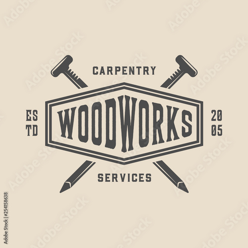 Vintage carpentry, woodwork and mechanic label, badge, emblem and logo.Vector illustration. Monochrome Graphic Art.