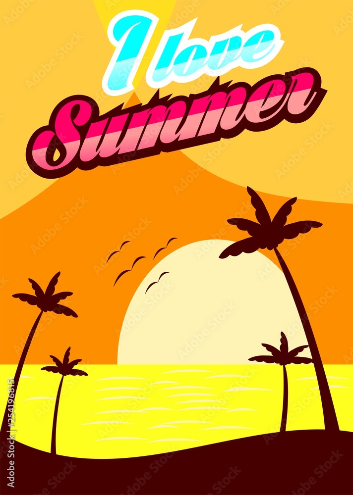 I love summer. Summer theme, for those who love the sun, Sea, palm trees, sun.