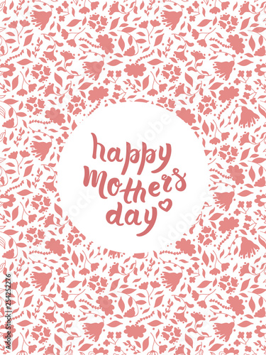 Hand drawn greeting card for mother's day with pink doodle floral elements and lettering phrase happy mother's day. concept on white background. Typography quote. Brush calligrathy