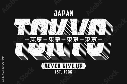 Tokyo, Japan typography graphics for slogan t-shirt. Tee shirt print with grunge and inscription in Japanese with the translation: Tokyo. Vector illustration.