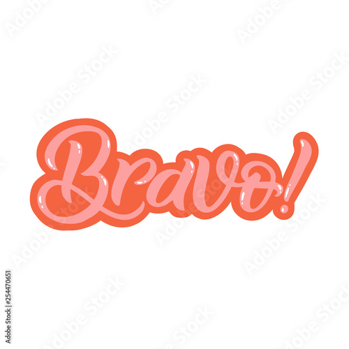 Hand drawn lettering card with heart. The inscription: Bravo. Perfect design for greeting cards, posters, T-shirts, banners, print invitations.