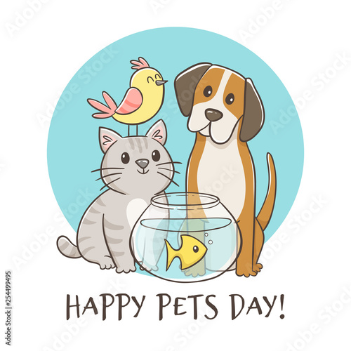 Hand drawn pet day card. Cute animals with quote. Bird, cat, dog, fish. Domestic animals.