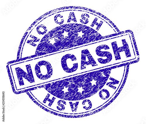 NO CASH stamp seal imprint with distress texture. Designed with rounded rectangles and circles. Blue vector rubber print of NO CASH tag with retro texture.