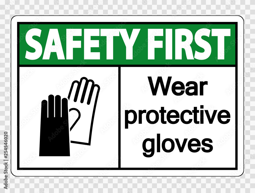 Fototapeta Bezpieczeństwo przede wszystkim Nosić rękawice ochronne na przezroczystym tle