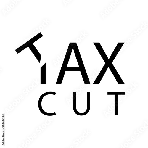 Tax cut concept