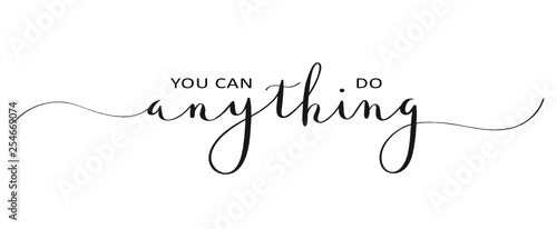 YOU CAN DO ANYTHING brush calligraphy banner