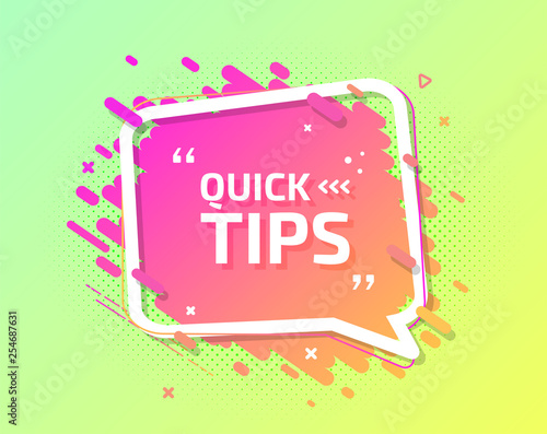 Quick tips, helpful tricks, hint for website, tooltip for blog. Banner in trendy colors with useful information, online support. Vector badge of solution, idea, advice. Creative speech balloon