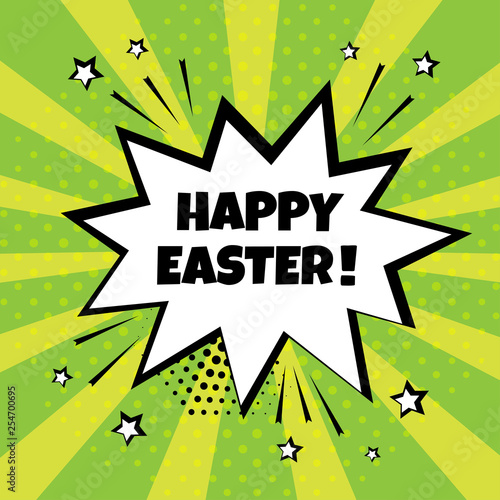 White Comic Bubble With Happy Easter Word On Green Background Comic Sound Effects In Pop Art Style Vector Illustration Stock Vector Adobe Stock