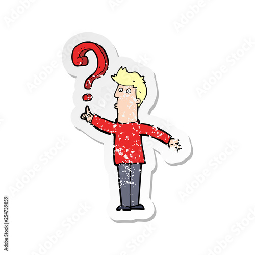 retro distressed sticker of a cartoon man asking question