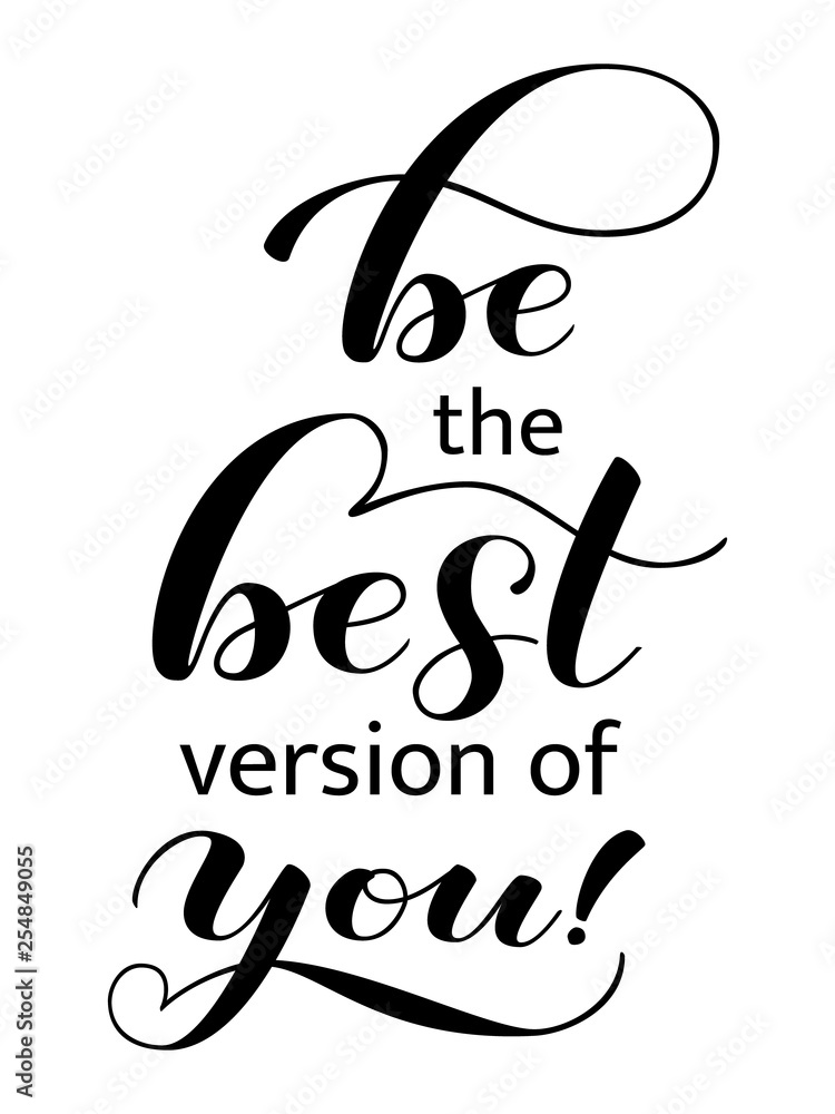 Fototapeta premium Be the Best version of you brush lettering. Vector illustration for banner