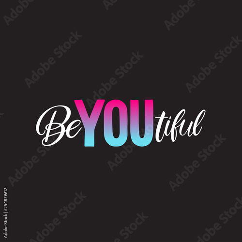 Be you tiful calligraphy