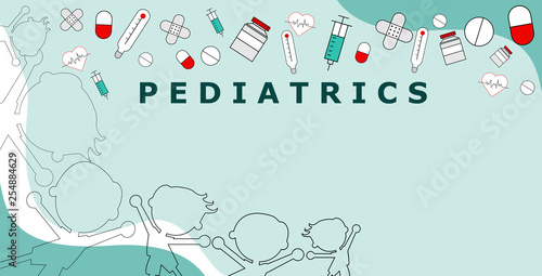 Word pediatrics with healthcare icons, including a pill and medicine bottles, drugs, syringes, hearts and Adhesive bandage and silhouettes of children. Vector illustration photo