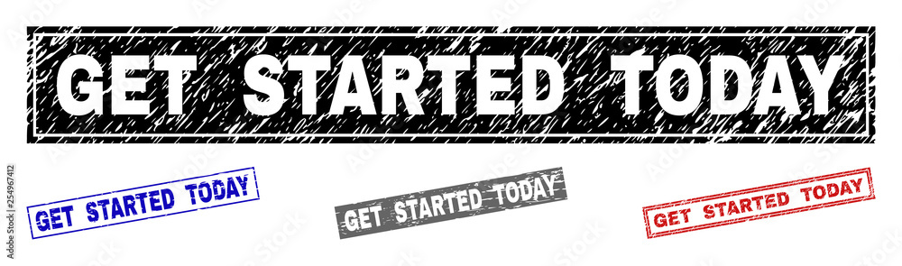 Grunge GET STARTED TODAY rectangle stamp seals isolated on a white background. Rectangular seals with distress texture in red, blue, black and grey colors.