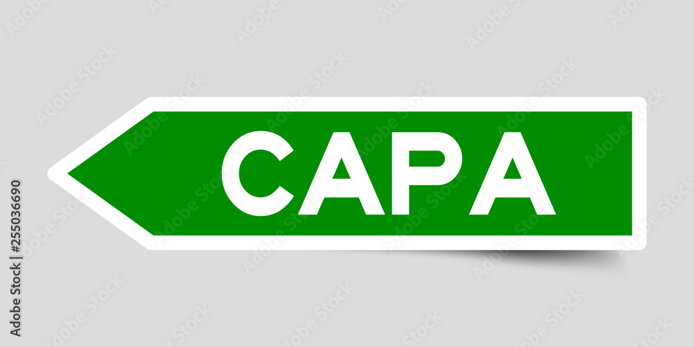 Label sticker in green color arrow shape as word CAPA (abbreviation of corrective action and preventive action) on white background Label sticker in green color arrow shape as word CAPA (abbreviation of corrective action and preventive action) on white background