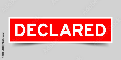 Label sticker in red color square shape as word declared on white background