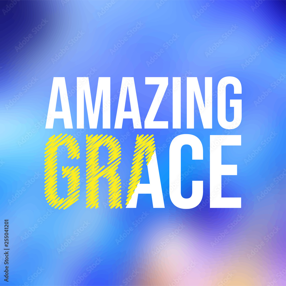 Fototapeta premium amazing grace. Life quote with modern background vector