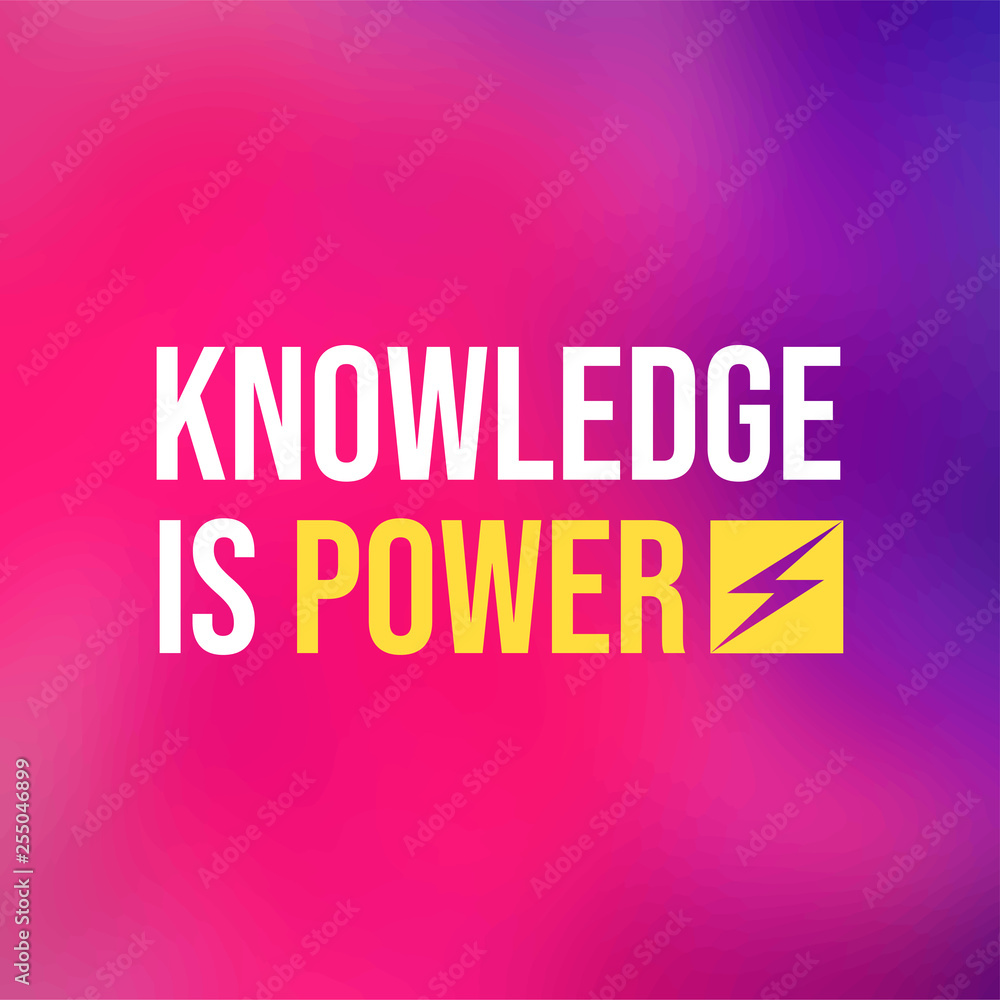 Knowledge is power. Life quote with modern background vector Knowledge is power. Life quote with modern background vector