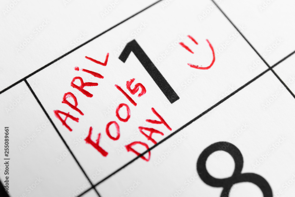 Calendar page of April with marked date of Fool's Day, closeup Calendar page of April with marked date of Fool's Day, closeup