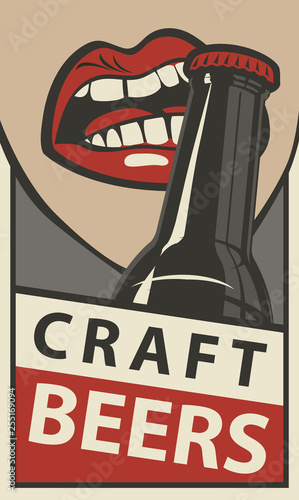 Vector banner for with words Craft beers. Flat illustration in retro style with the mouth opening a beer bottle with your teeth