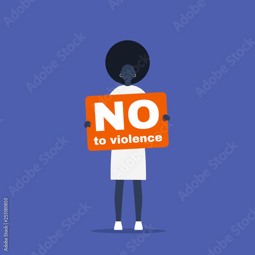 No to violence. Young black female activist holding a placard. Demonstration. Human rights. Flat editable vector illustration, clip art