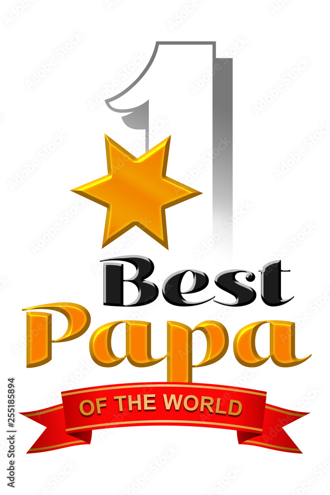Fototapeta premium Best Papa of the world