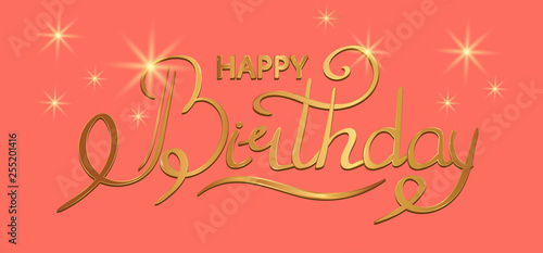 Happy birthday golden text hand lettering, colorful typography design, greetings card on a coral background. Vector