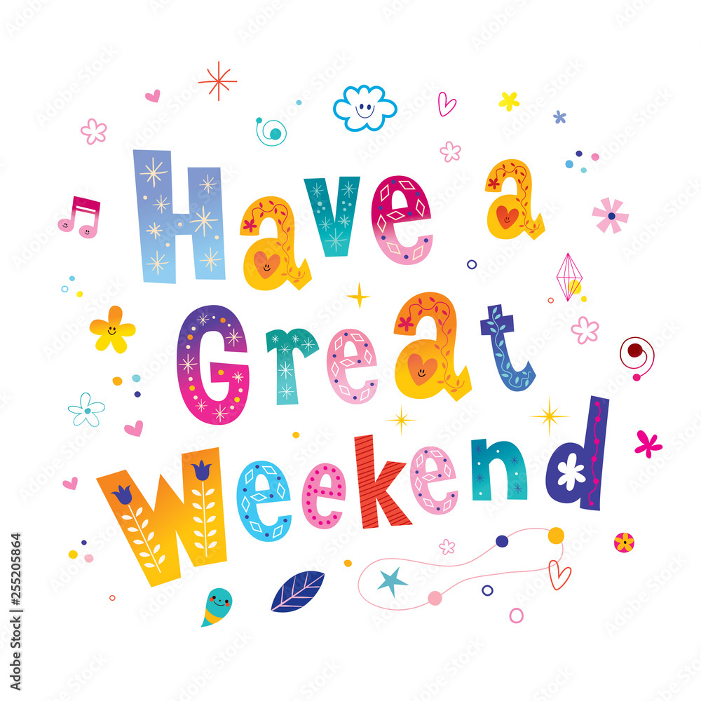 Have a great weekend Stock Vector | Adobe Stock