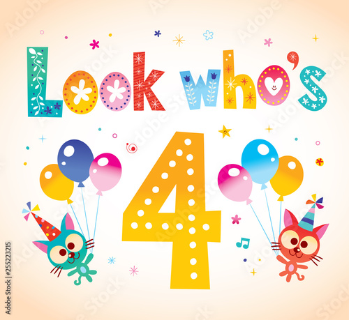 Look who's four - fourth birthday card with cute kittens