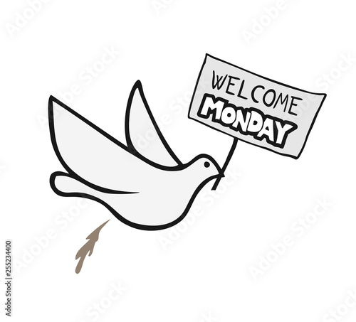dove and welcome monday message