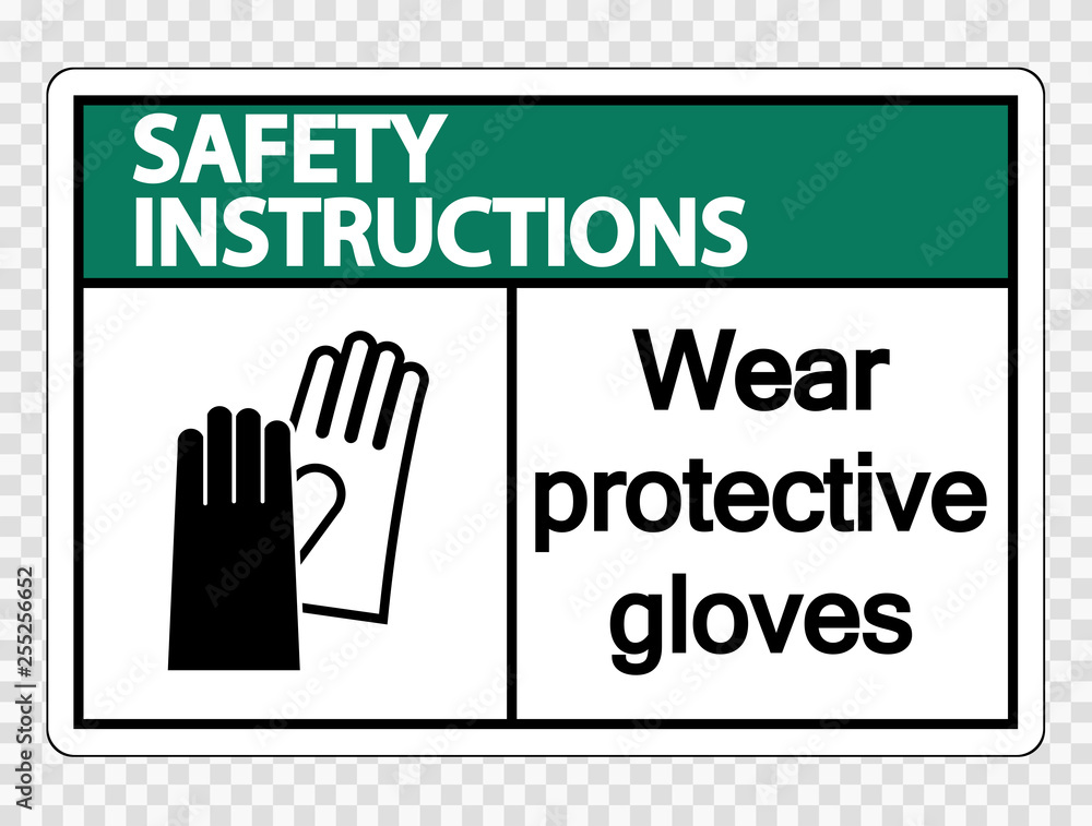 Fototapeta Instrukcje bezpieczeństwa Nosić rękawice ochronne na przezroczystym tle