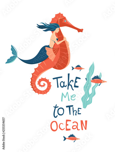 Mermaid riding sea horse. Handdrawn qiote lettering. Marine mythical creature