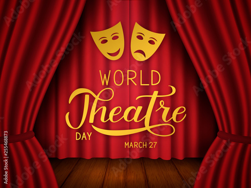 World theatre day hand lettering. Scene with red velvet curtain, wooden floor and theatrical masks. Easy to edit Vector template for greeting card, party invitation, banner, poster, flyer, sign.