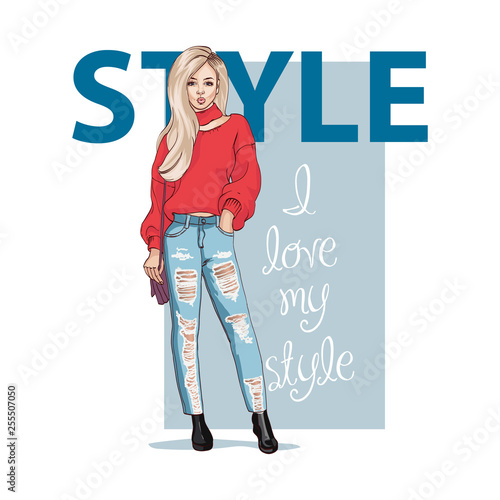 Fashion poster with slogan I love your style. Cute hand drawn sketch fashion woman in ripped stylish jeans. Beautiful casual style. Vector fashion illustration.