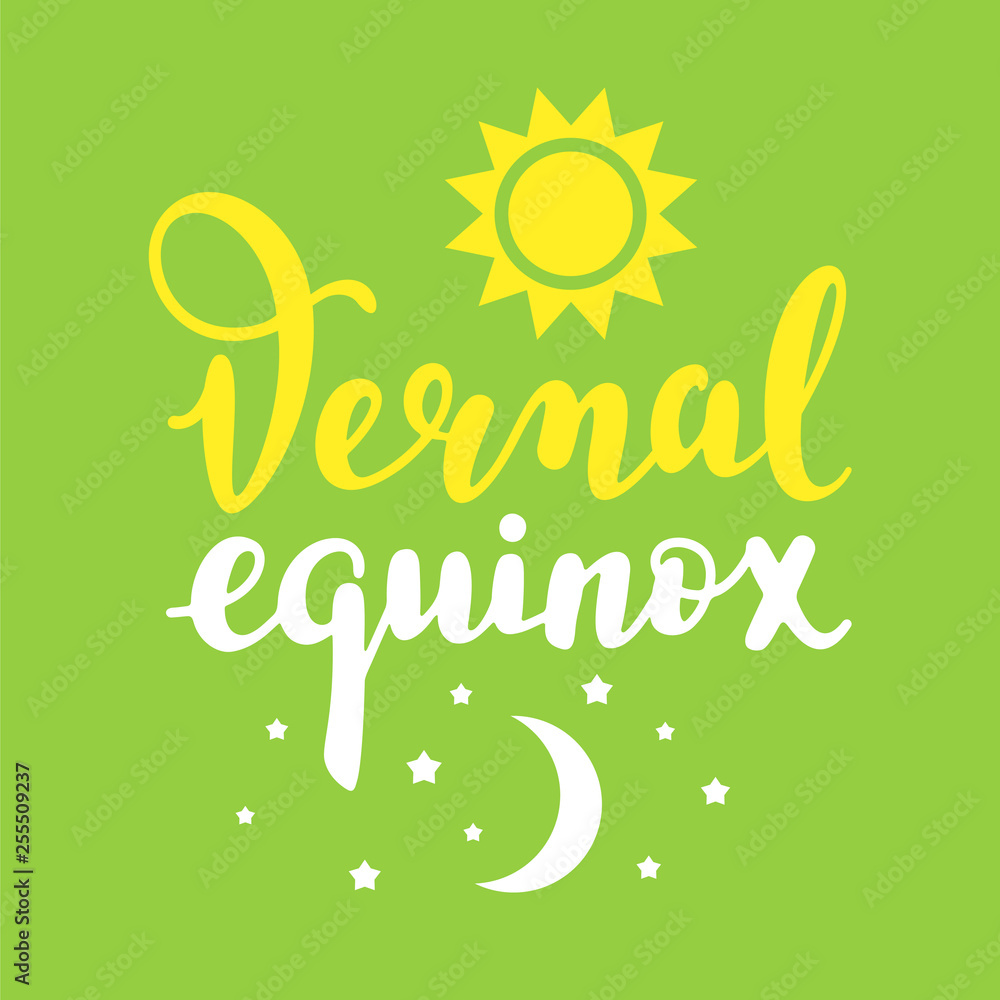 Naklejka premium Vernal equinox - handwritten lettering quote symbolizing equal duration of daytime and nighttime. Vector illustration.