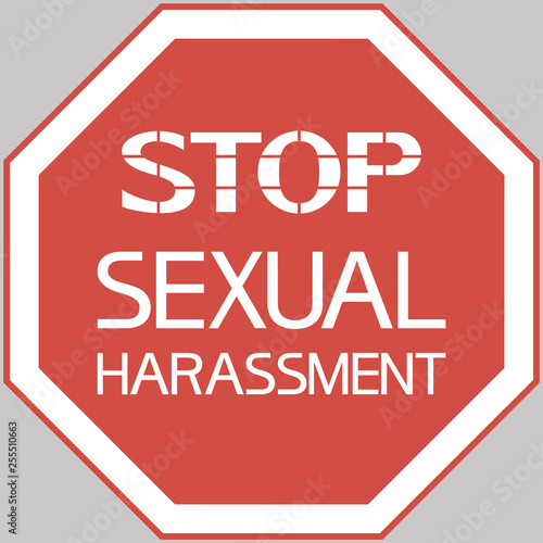 Stop sexual harassment. Illegal actions of a certain nature against the individual in society.