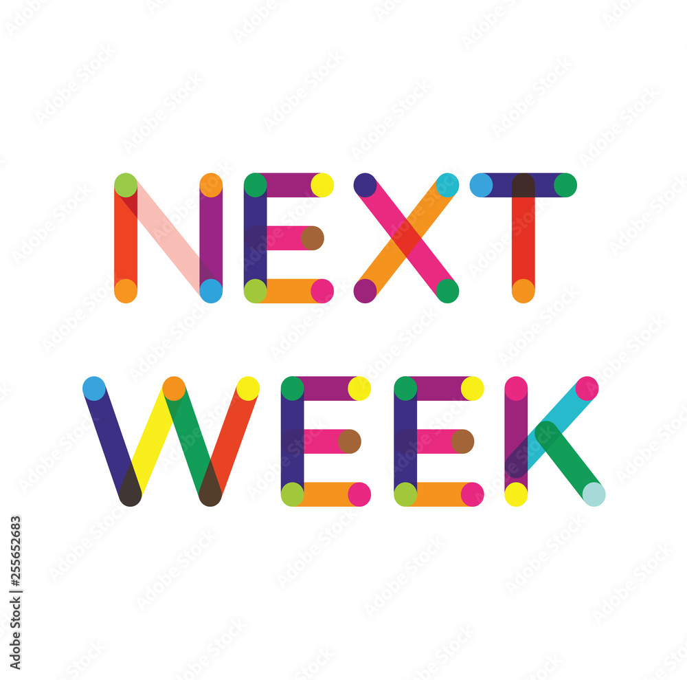Next Week label on white Next Week label on white