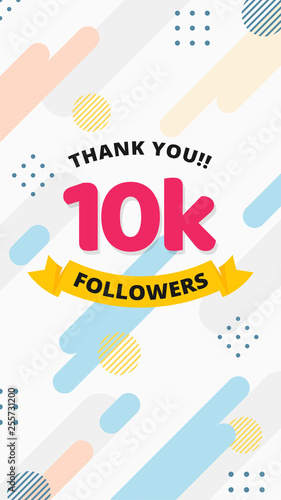Thank you 10k followers story post background template design. flyer banner for celebrating many followers in online social media platform. Modern abstract vector style.